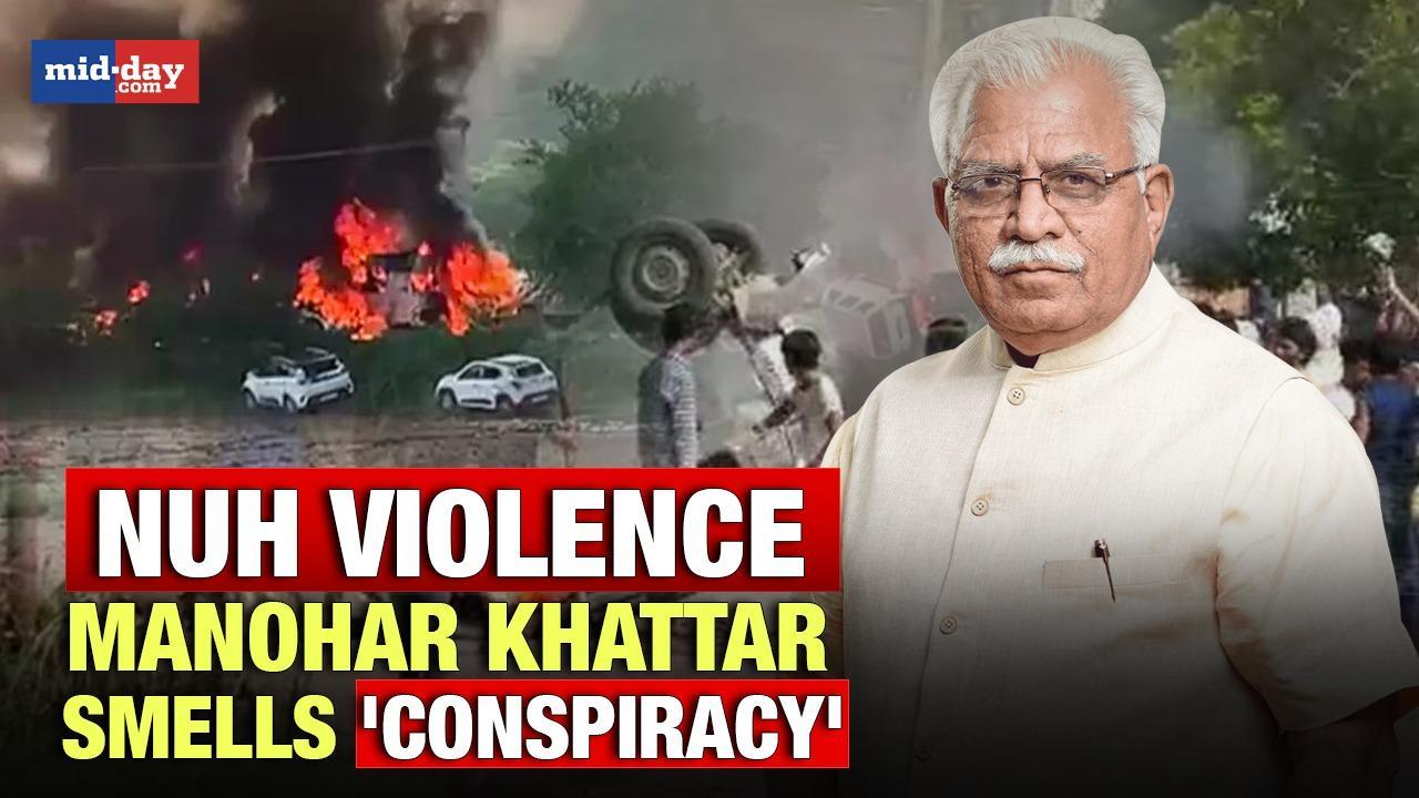 Nuh Violence: Haryana CM Mahonar Khattar smells conspiracy behind the clashes