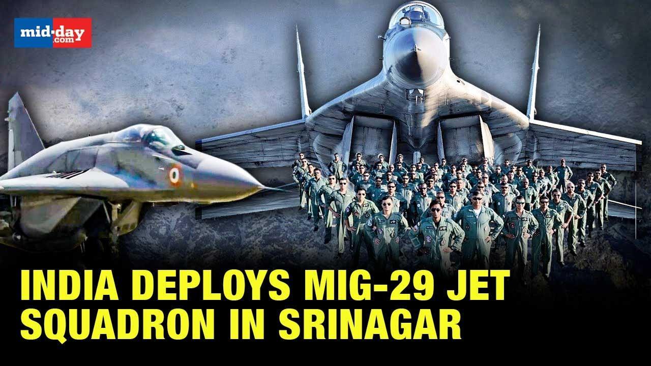 India deploys MiG-29 jet squadron in Srinagar 