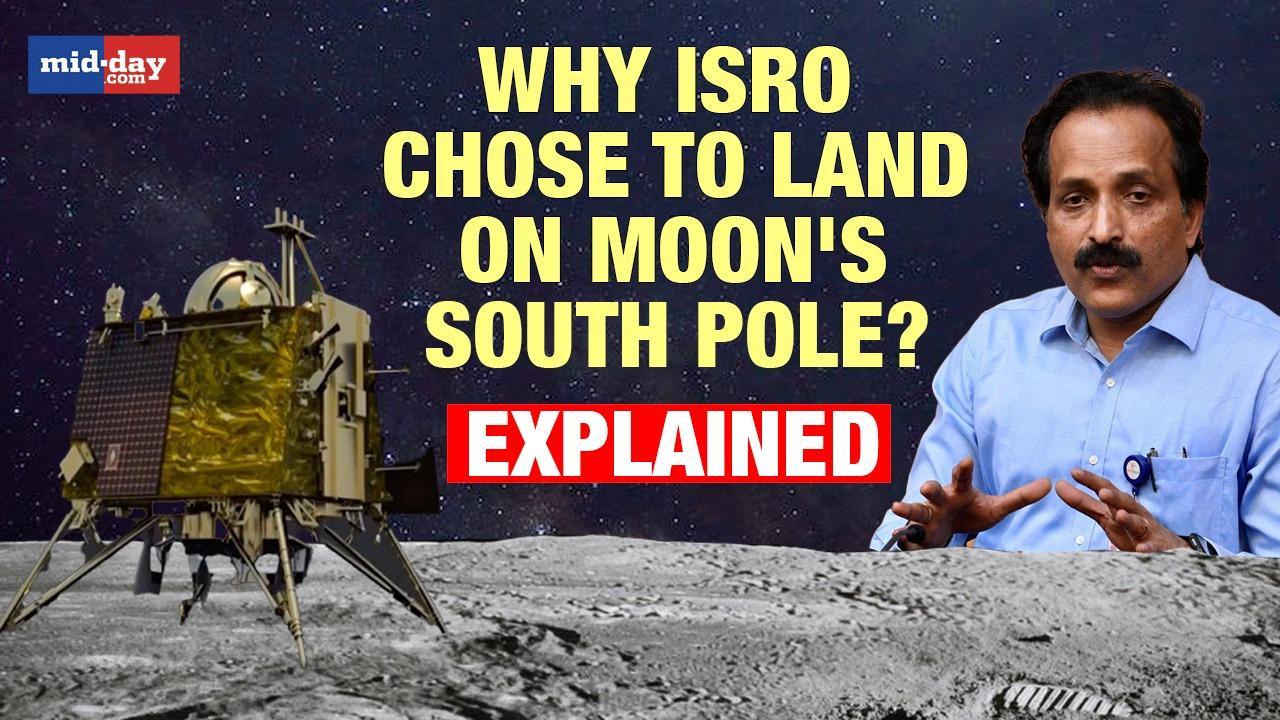 Chandrayaan-3: Why ISRO chose to land on Moon's south pole? S Somnath explains