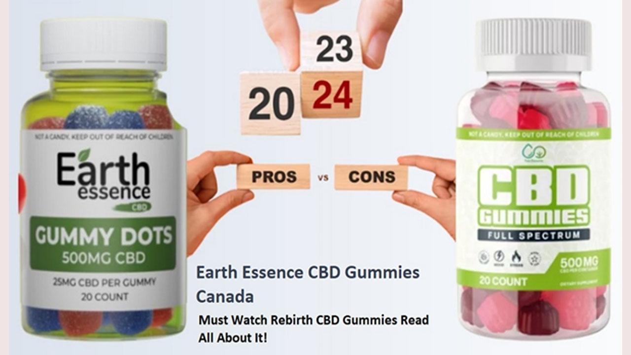 Earth Essence CBD Gummies Canada (Buyers Beware) Must Watch Rebirth CBD Gummies Read All About It!