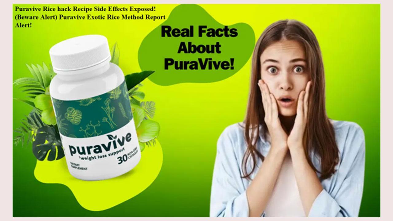 Puravive Rice hack Recipe Side Effects Exposed! (Beware Alert) Puravive Exotic Rice Method Warnings Alert!