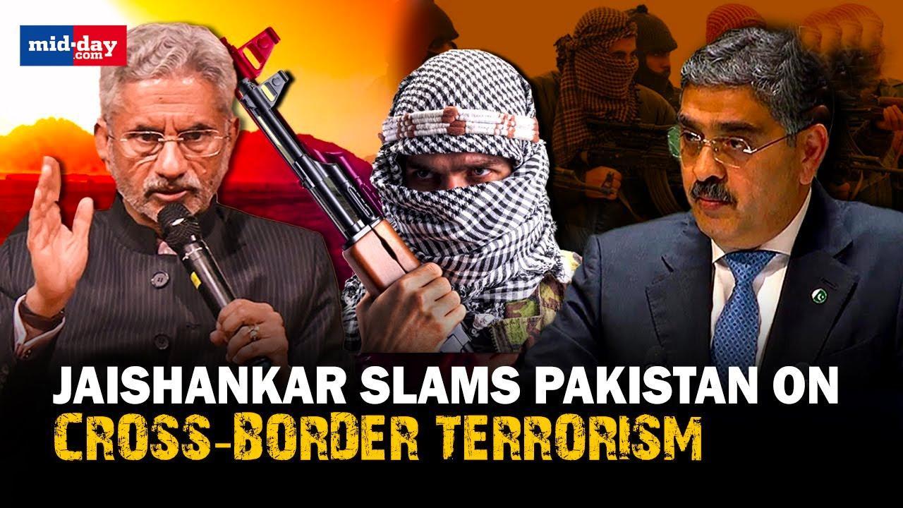 EAM Jaishankar slams Pakistan, talks tough on cross-border terrorism