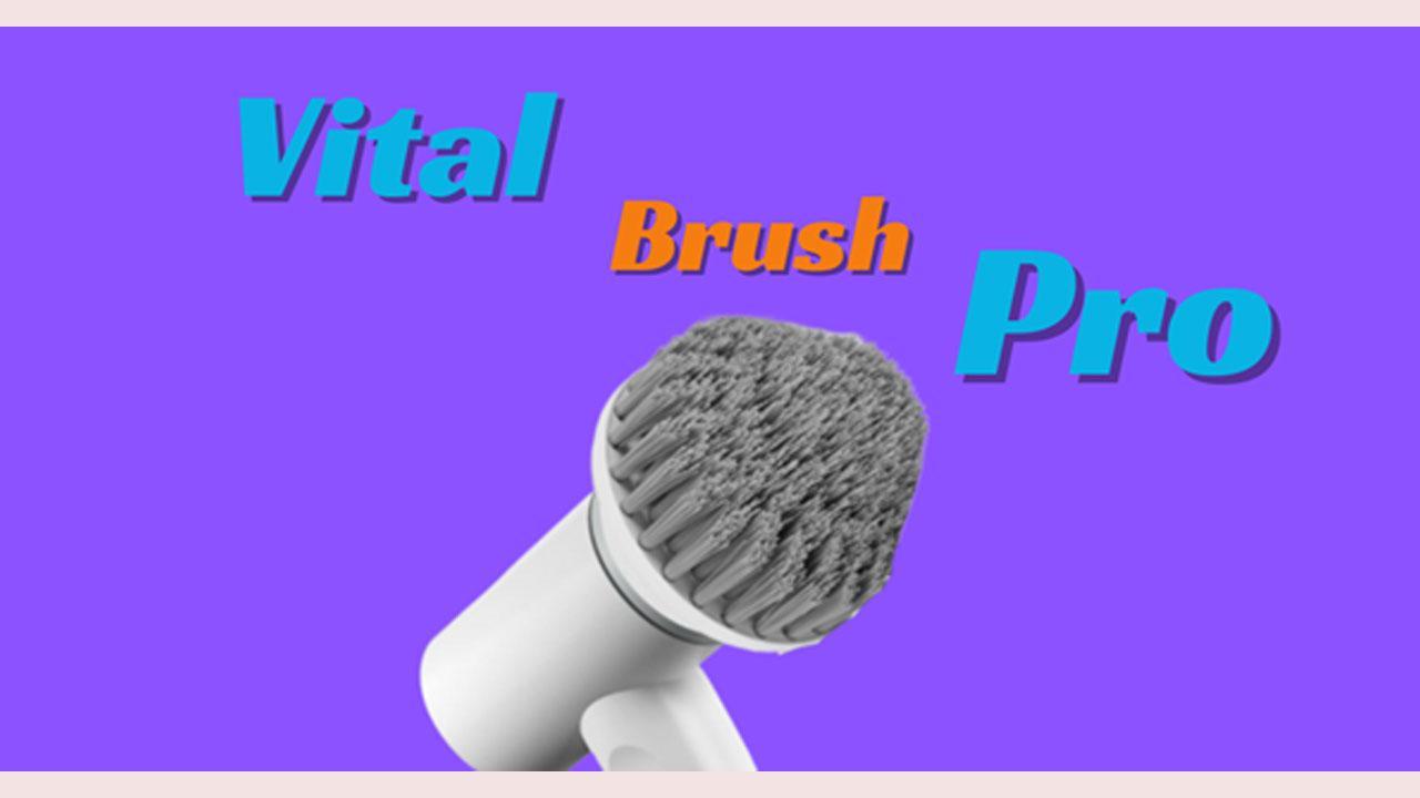 Vital Brush Pro Reviews (Honest Reviews): Truth About Rechargeable Cleaning Brush Revealed