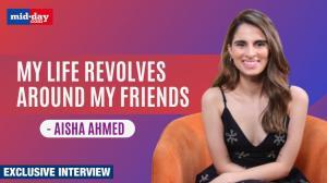 Aisha Ahmed: Yashaswini Dayama, Ayush Mehra & I Are Very Good Friends
