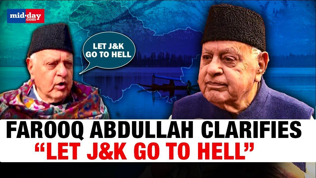 Article 370 Verdict: Farooq Abdullah clarifies on “Let J&K go to hell” remark