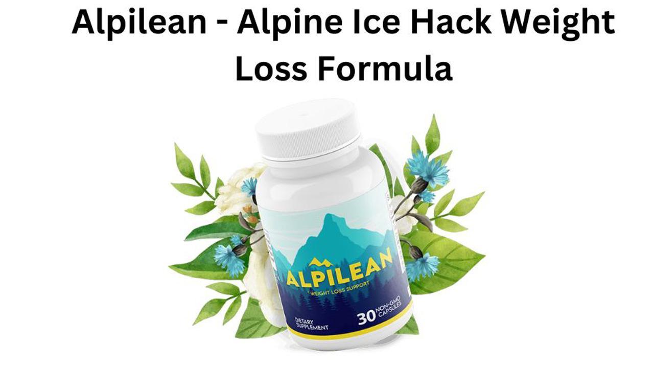Alpine Ice Hack Weight Loss Alpilean Reviews, Side Effects