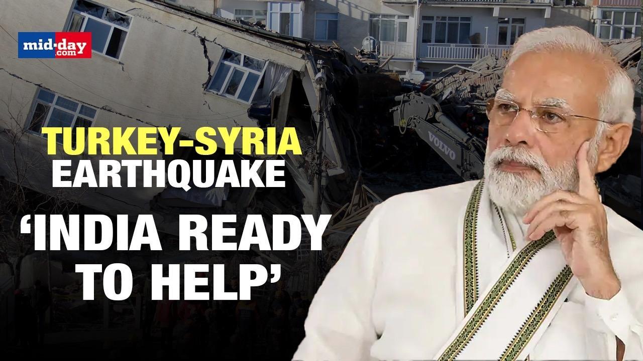 ‘India Ready To Help’ Says PM Modi As Earthquake Hits Turkey And Syria