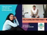 Fitness Forward with Sonia Lulla ft.Shivohaam | Episode 5