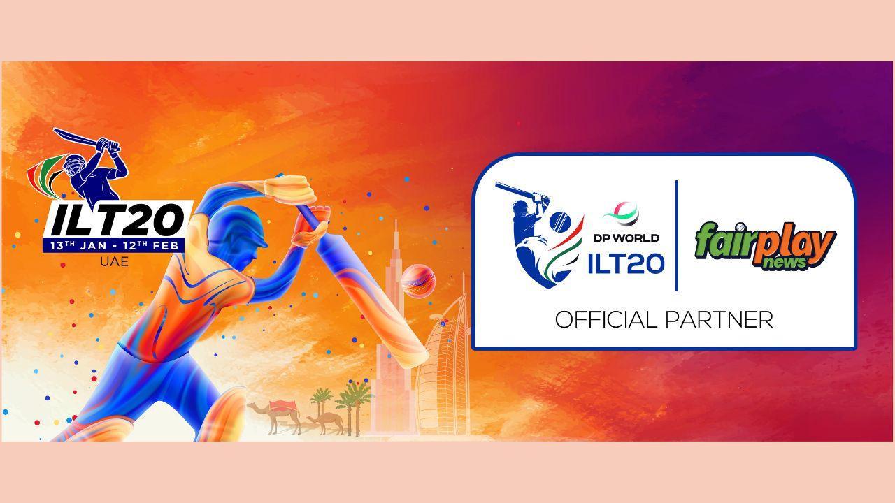 ILT20 Backed By Fair Play News, As An Official Partner, Makes Its Debut In The UAE