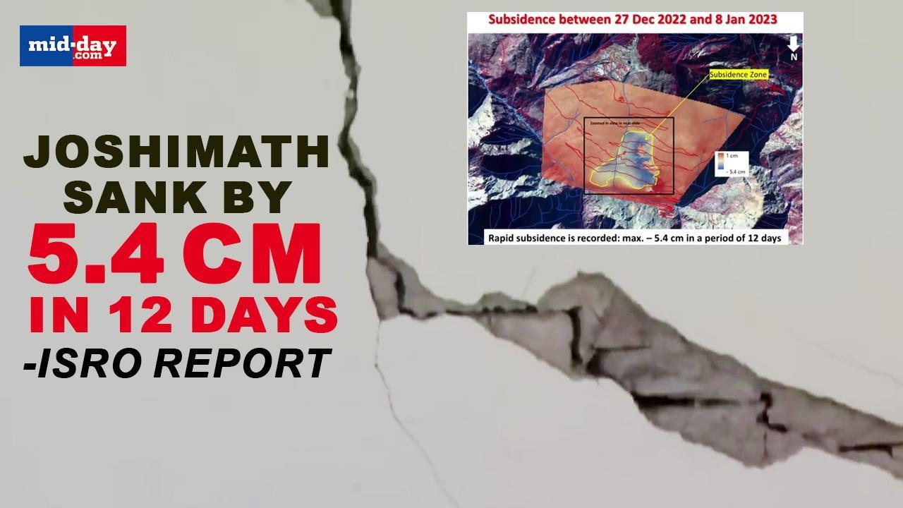 Joshimath land subsidence: Joshimath sank by 5.4 cm in 12 days, says ISRO report