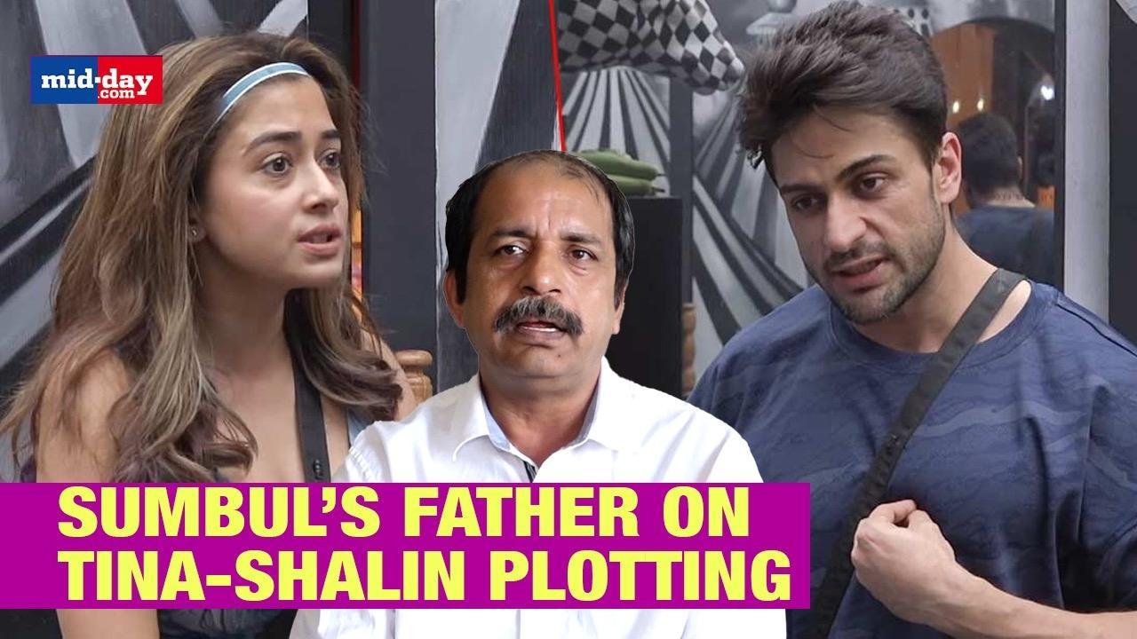 Sumbul’s Father Opens Up About Tina And Shalin’s Plotting Against Sumbul