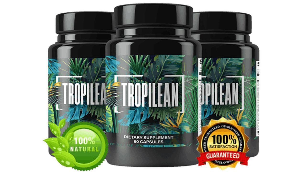 Tropilean Review 2023: Does Tropilean Really Help with Weight Loss?