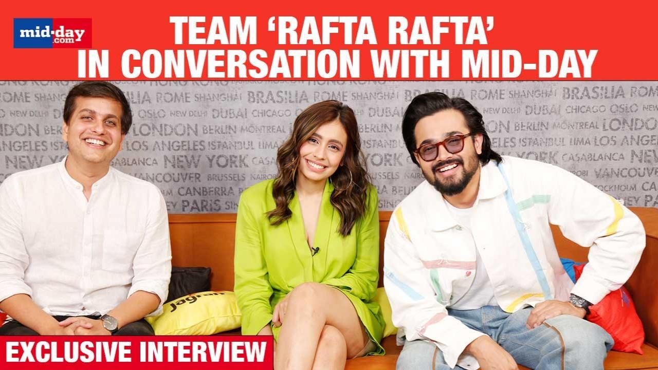 ‘Rafta Rafta’ cast share their experience during this journey with Mid-Day