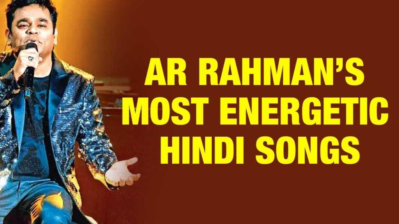 AR Rahman Birthday 2023: The music maestro’s most energetic Hindi songs