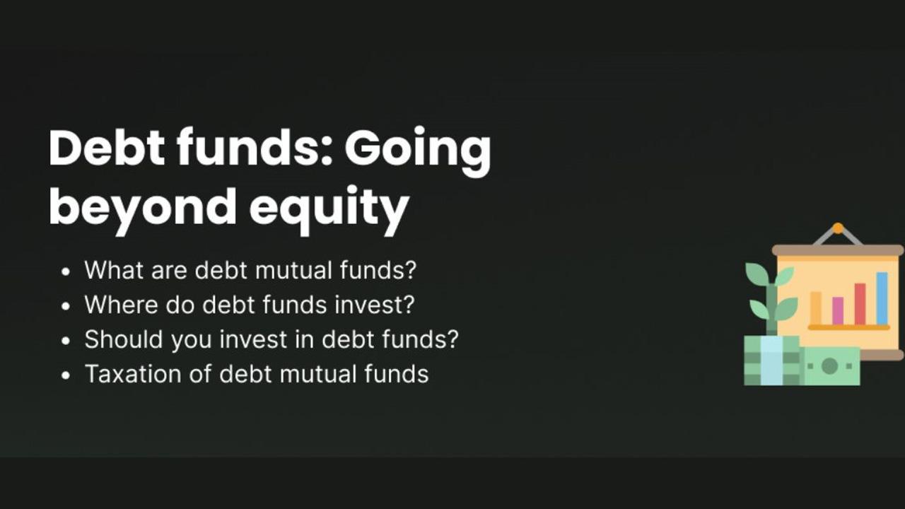 Debt Funds: Going Beyond Equity