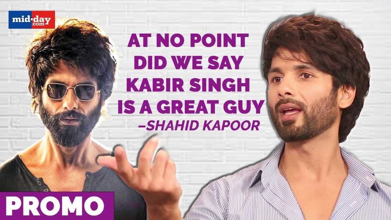 Shahid Kapoor: At no point did we say Kabir Singh is a great guy | Sit With Hitl