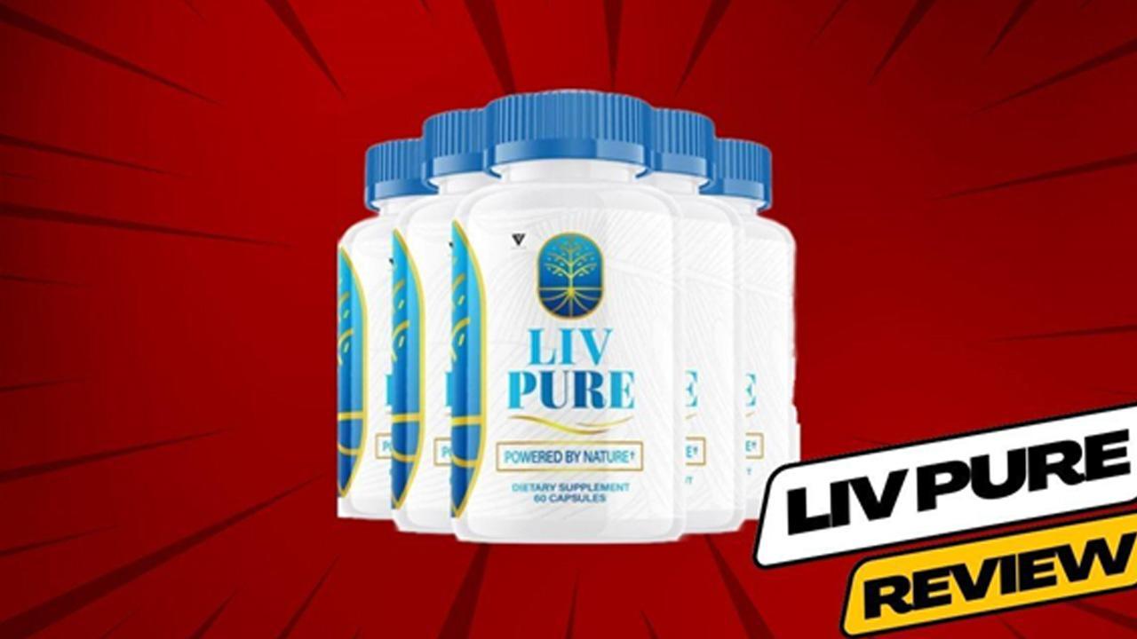 Liv Pure SCAM What Experts Have To Say About Its Effectiveness