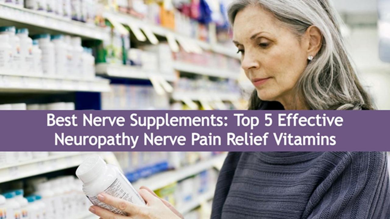 Best Nerve Supplements: Top 5 Effective Neuropathy Nerve Pain Relief Vitamins