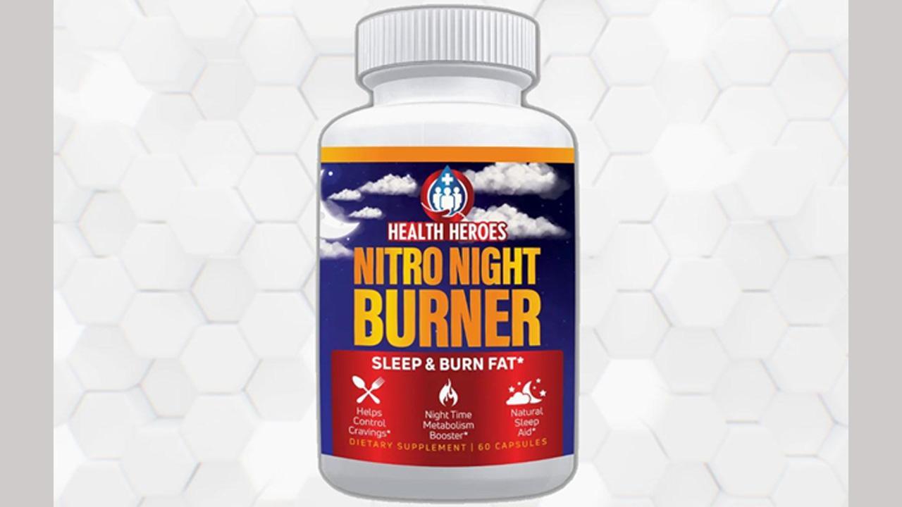 Nitro Night Burner Reviews (Health Heroes) Real Deep Sleep Fat Burner Pills or Scam?