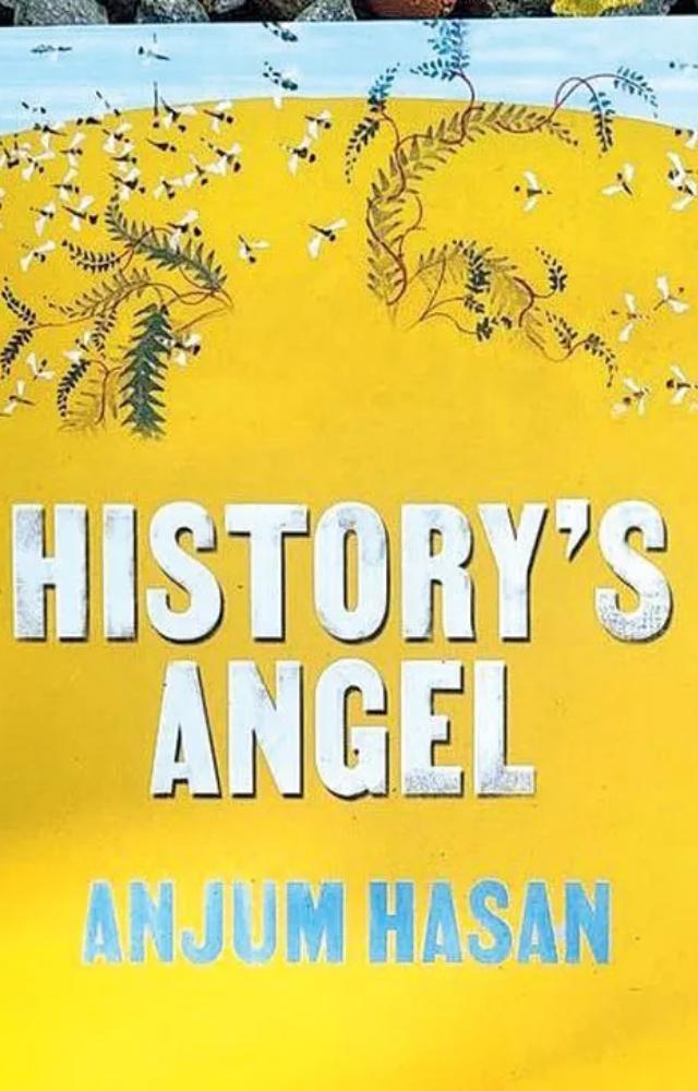 Northeast Indian novelist Anjum Hasan’s new novel History’s Angel (Bloomsbury, Rs 489), the story of a middle-aged Muslim history teacher, fired from his job