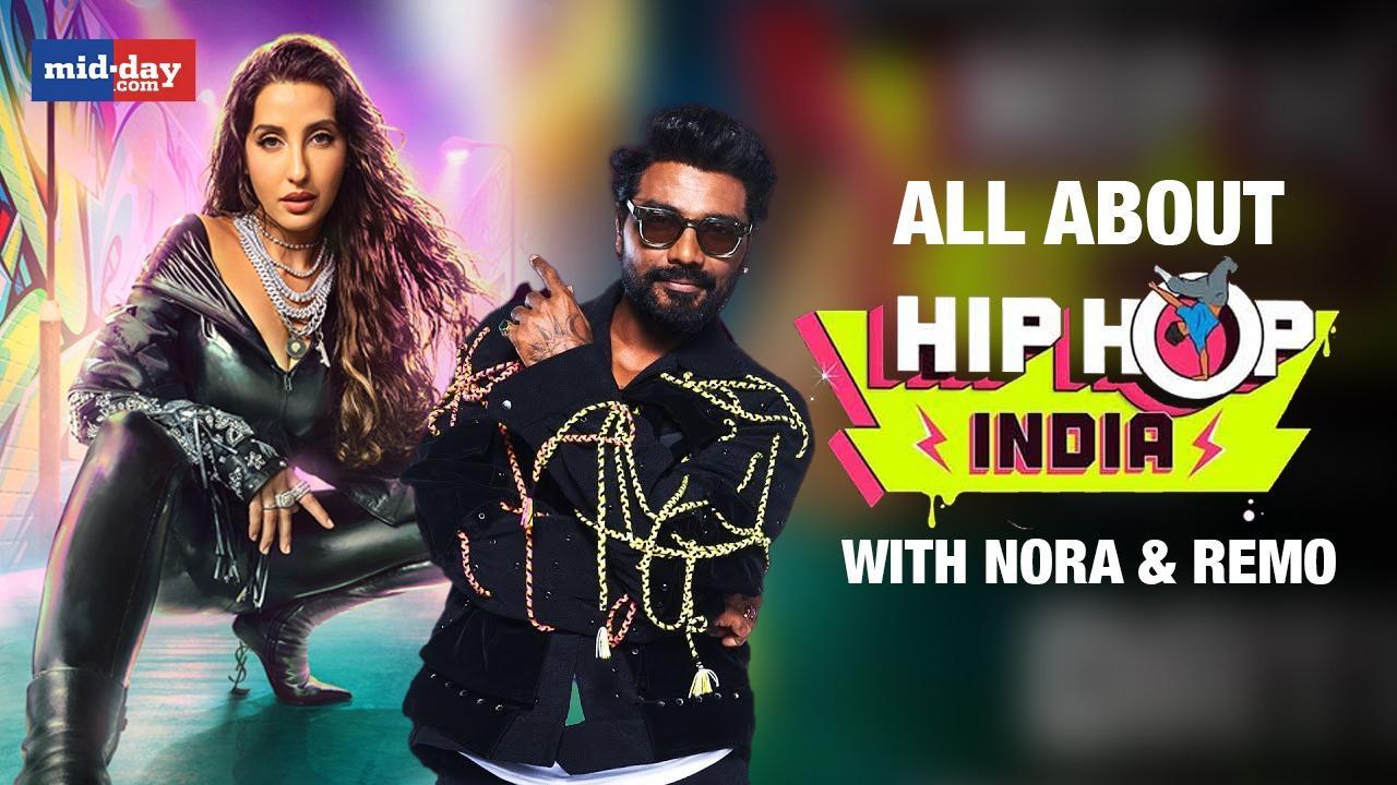 Hip Hop India | Nora Fatehi & Remo D'Souza On Their Upcoming Show