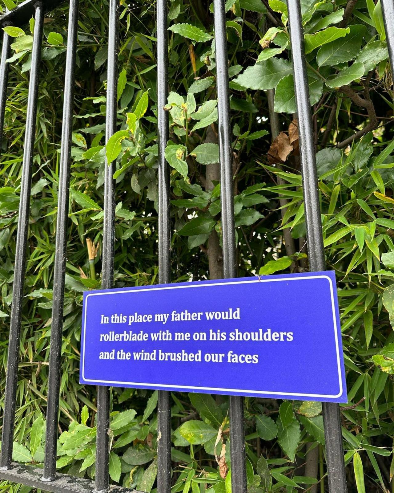 The park is filled with customized messages left behind by visitors. This plaque records a memory of a son remembering how he used to rollerblade with his father in this spot. How beautiful is that?