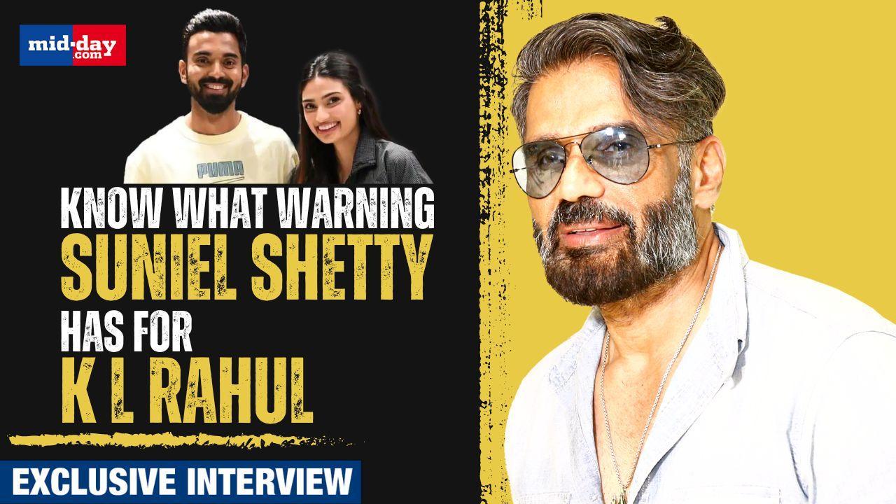 Know what warning Suniel Shetty has for K L Rahul | Exclusive Interview | Athiya