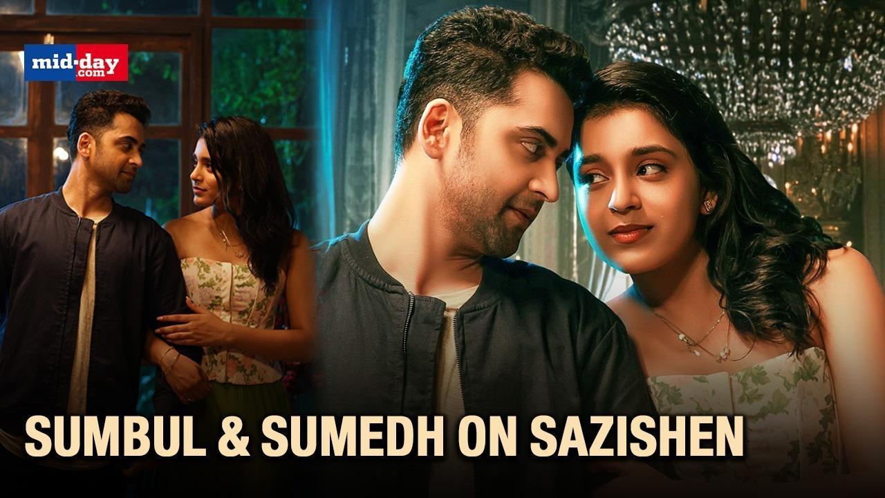 Sazishen: Sumbul On Fun, Challenges, and Praise for Sumedh