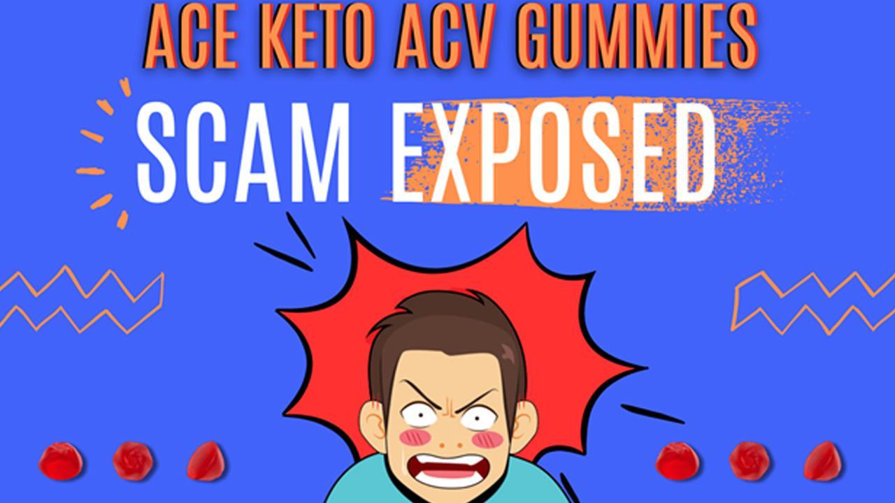 Ace Keto ACV Gummies Scam Exposed by Customers