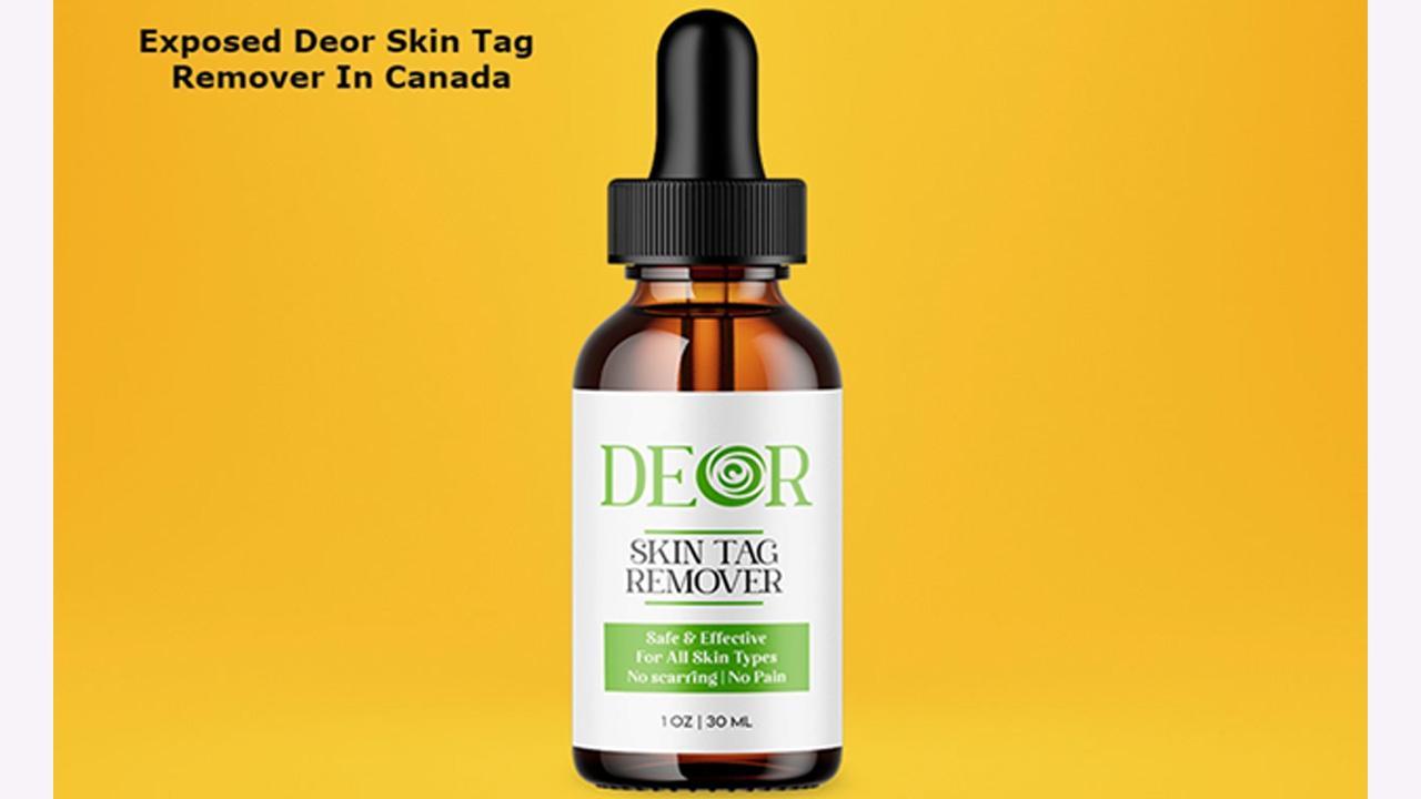 Deor Skin Tag Remover Canada - (Scam Alert!!) Where to Buy Deor Skin Tag Remover