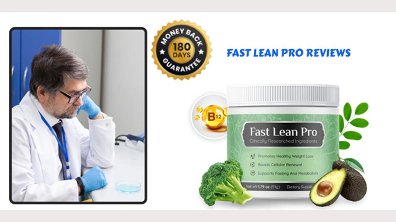 Fast Lean Pro Reviews (Fake or Legit) Must Read Before Buy, Price & Side Effects!