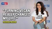 Radhika Madan Says, 