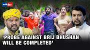 Anurag Thakur assures probe against Brij Bhushan, sets 15 June as the deadline