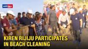World Oceans Day: Kiren Rijiju participates in beach cleaning program in Chennai