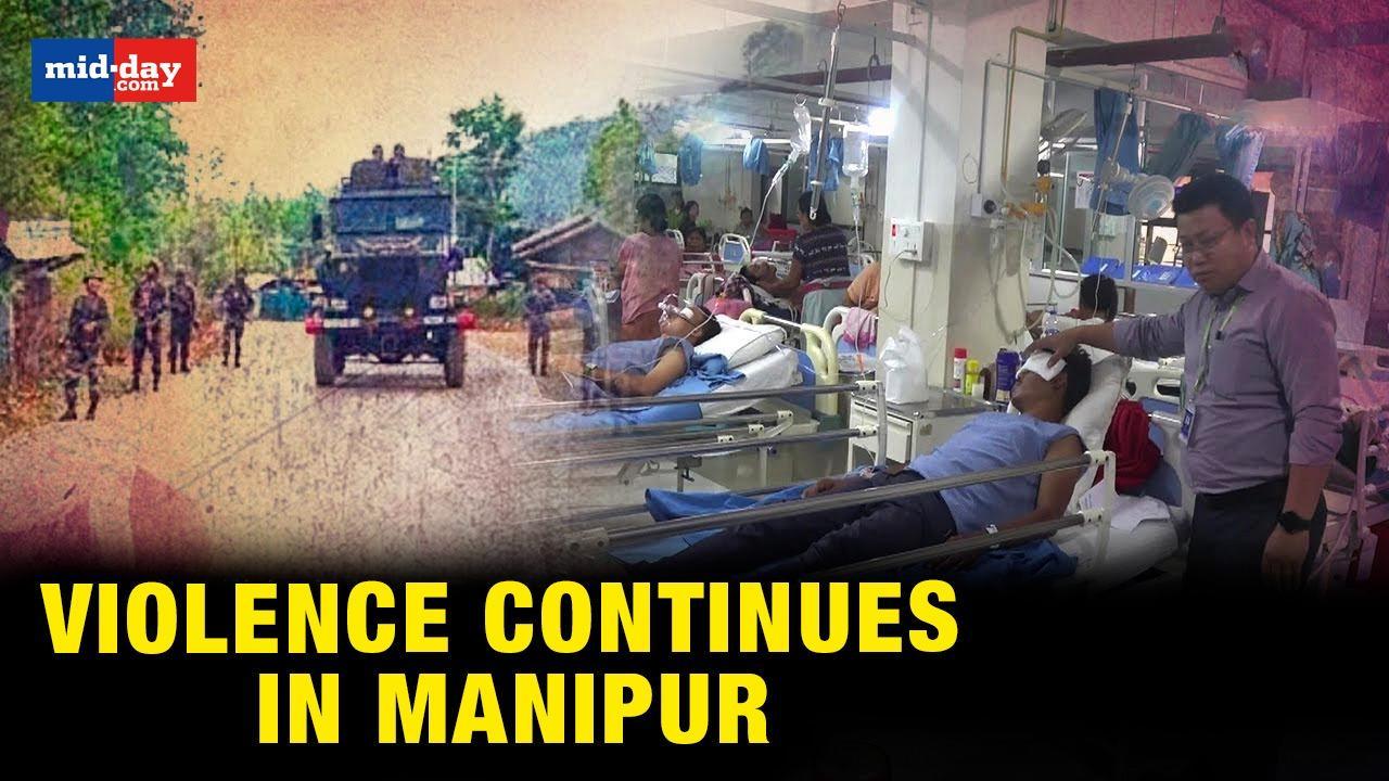 Fresh violence in Manipur claims 9 lives, situation remains tense
