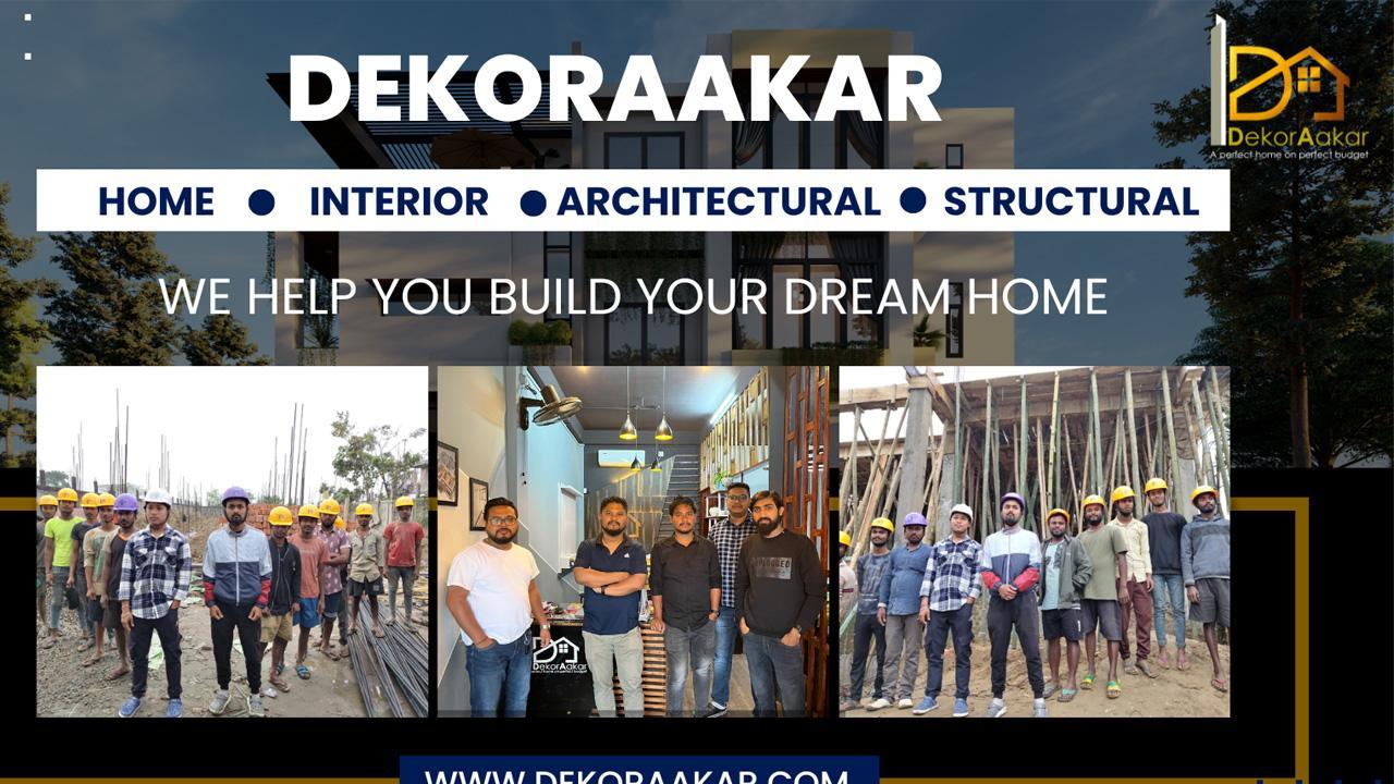 Dekoraakar, A Premier Residential Construction Company In North East India,