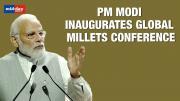 Global Millets Conference: A Symbol Of India's Responsibility For Global Good, says PM Modi