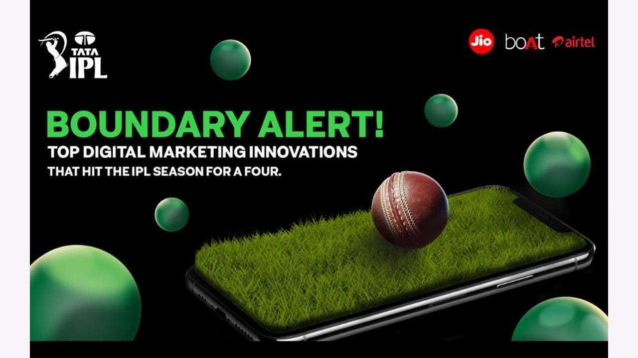 Boundary Alert! Top Digital Marketing Innovations That Hit The IPL Season For A Four