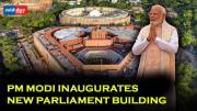 PM Modi inaugurates new Parliament building, felicitates workers who helped in development work