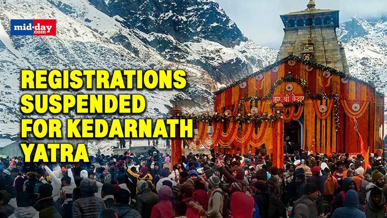 Kedarnath pilgrimage registrations suspended amid heavy snowfall