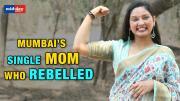 Mumbai’s single mom overcomes domestic violence to spread menstrual hygiene awareness