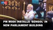 PM Modi installs historic ‘Sengol’ near Lok Sabha Speaker’s chair in new Parliament building