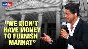 Shah Rukh Khan Reveals How He Bought Mannat 