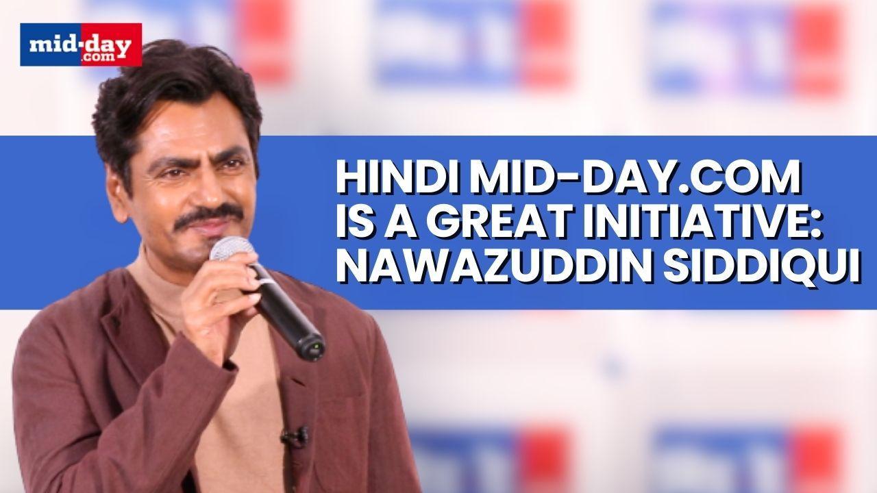 Nawazuddin Siddiqui Launches Hindi Mid-day.com