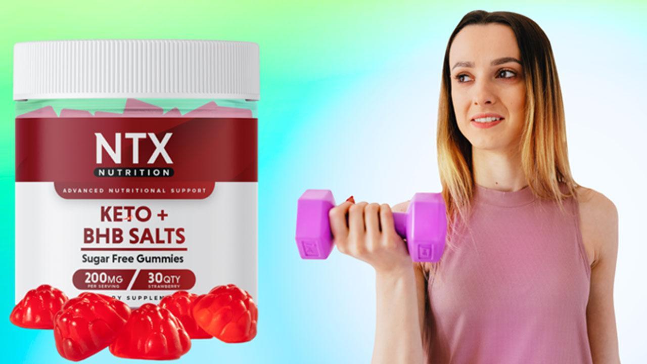 Does NTX Keto Gummies Work? - NTX Keto Gummies Reviews