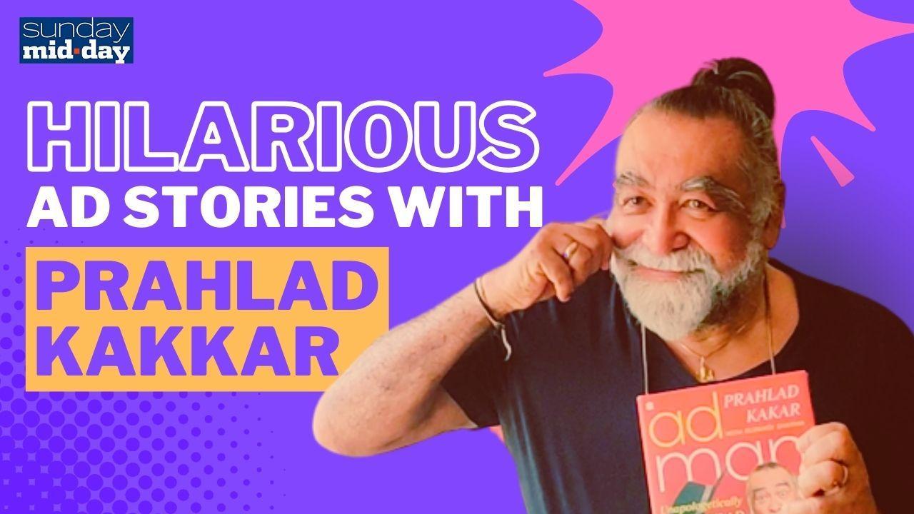 Adman Madman: Nostalgic Moments with Prahlad Kakkar