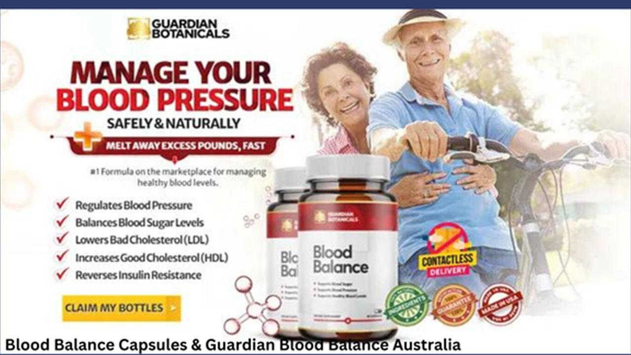 Blood Balance Australia (Hidden Truth) Guardian Blood Balance AU Must Read Shock