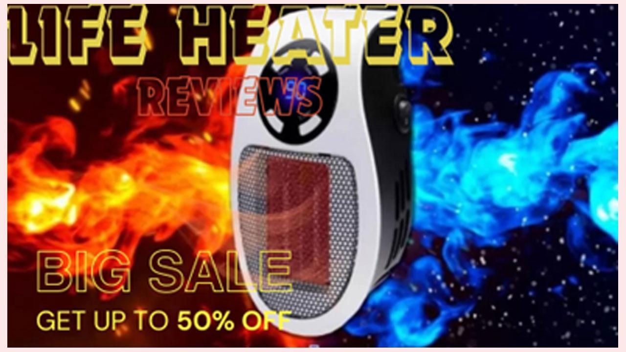 Life Heater Reviews: Is Life Heater Good and Legit Or A Scam Portable Heater That Doesn't Work? - (US, CA And UK Reviews, Consumer Reports And Amazon Reviews)