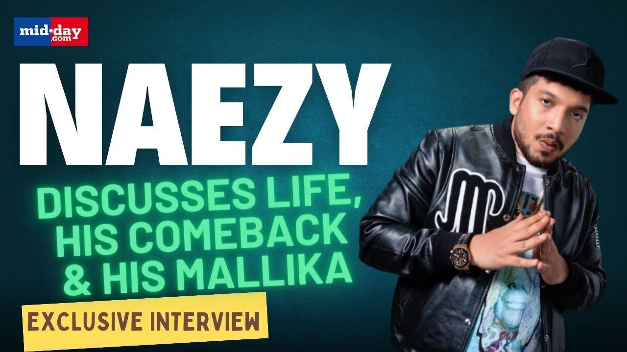 Naezy discusses life, his comeback & his Mallika in an exclusive Interview